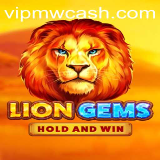 Exploring LionGems: A Riveting Gaming Adventure with MWCASH